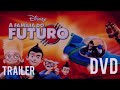 A Família Do Futuro 2007 DVD Trailer Walt Disney