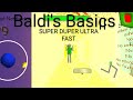 Baldi S Basics Super Duper Ultra Fast V2 1