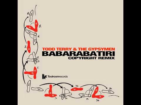 Todd Terry & The Gypsymen - Babarabatiri (Copyright Remix) (Rework)