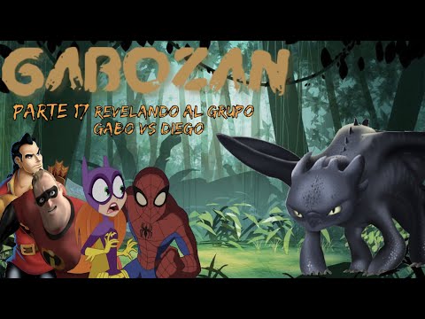 Gabozan - Parte 17 / Revelando al Grupo / Gabo VS Diego