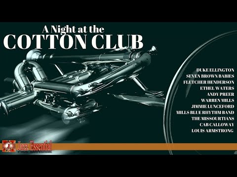 A Night at the Cotton Club | Duke Ellighton, Louis Armstrong, Cab Calloway...  | Jazz Music