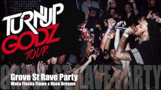 Grove St Rave Party - Waka Flocka Flame x Neon Dreams