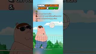 Ranking Best Volleyball Moments in Family Guy