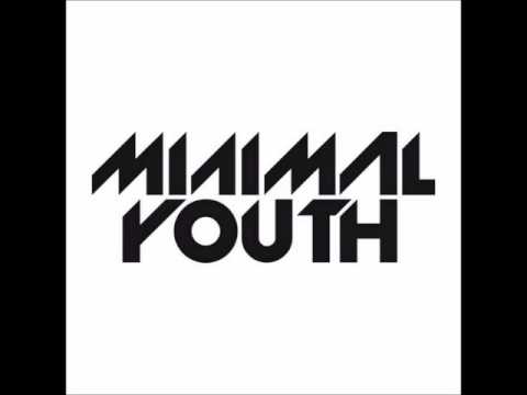 Minimal Youth - For Granted
