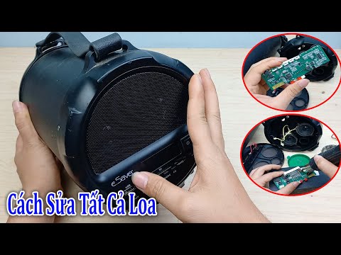 Cách Nhận Biết Để Sửa Tất Cả Loa Bluetooth Hỏng Nhanh Và Đơn Giản