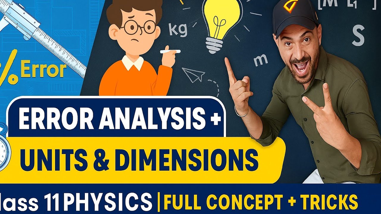 ERROR ANALYSIS CLASS 11TH PHYSICS ||ERROR ANALYSIS TRICKS || UNITS AND DIMENSIONS CHAPTER 1 || CBSE