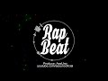 LA MEJOR BASE DE RAP 31 HIP HOP BEAT INSTRUMENTAL 2018