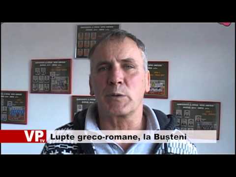 Lupte greco-romane, la Bușteni