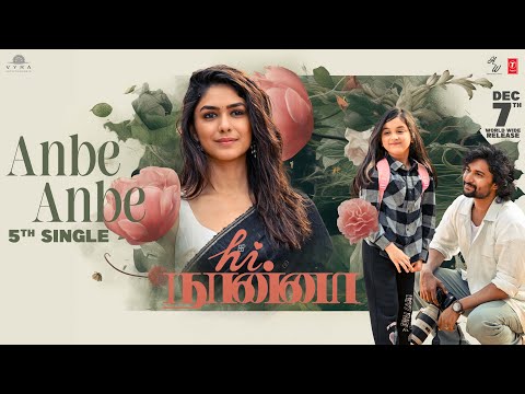 Hi Nanna: ANBE ANBE (Tamil Lyric..