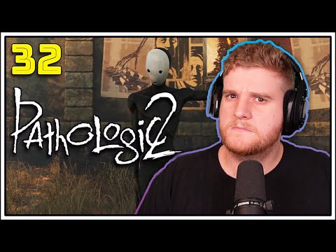 Am I Just Supposed to Stand Here?- Pathologic 2 PT 32