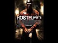 HOSTEL 2 FULL MOVIE HD L Horror Thriller Hollywood Movie HD