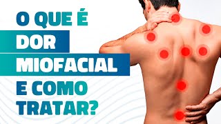 O que é Dor Miofascial e Como Tratar | Marcelo Garcia