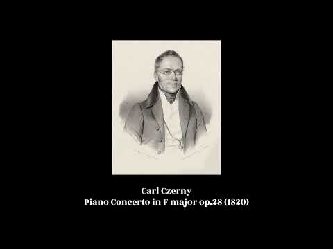 Carl Czerny - Piano Concerto in F major op.28 (1820)