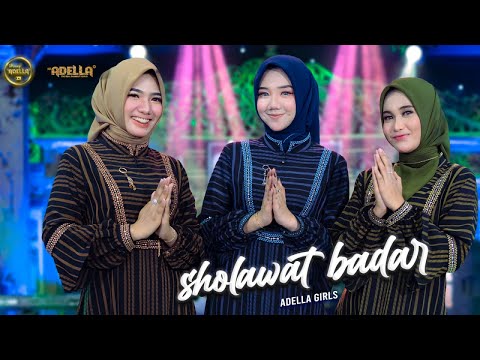 SHOLAWAT BADAR - Lusyana Jelita Adella, Cantika Nuswantoro Adella, Sherly KDI Adella - OM ADELLA