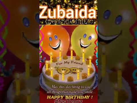 Zubaida | Happy Birthday | Happy Birthday WhatsApp Status with Name | HBD | Song | Wishes(3)