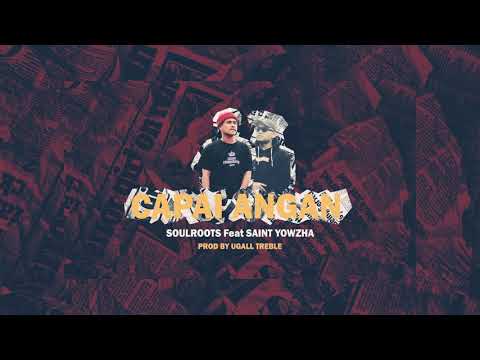 SOULROOTS _ Capai Angan Ft. Saint Yowzha (Segera)