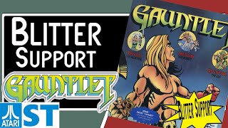 Gauntlet for the Atari ST now with Blitter Support