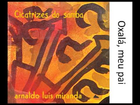 Oxalá Meu Pai - Arnaldo Luis Miranda