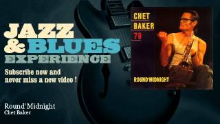 Chet Baker - Round&#39; Midnight