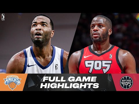 Westchester Knicks vs. Raptors 905 - Game Highlights