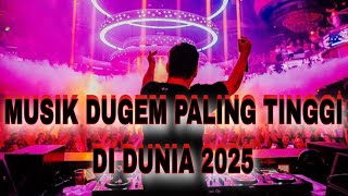 Download lagu MUSIK DUGEM PALING TINGGI DI DUNIA 2025 !! JUNGLE DUTCH 2025 FULL BASS BETON SUPER NENDANG mp3 Download lagu MUSIK DUGEM PALING TINGGI DI DUNIA 2025 !! JUNGLE DUTCH 2025 FULL BASS BETON SUPER NENDANG mp3