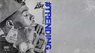 Lil Baby - Trending Freestyle