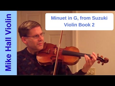 Minuet in G - #11 from Suzuki Violin Book 2, a moderate tempo play through