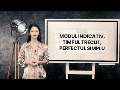 Modul indicativ, timpul trecut - perfectul simplu - Clasa a VII-a