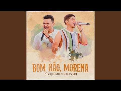 Video thumbnail for Bom Não, Morena (Ao Vivo)