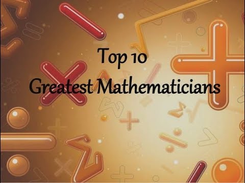 Top ten World  great mathematician