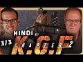 KGF Chapter 2 Hindi Part 3 3 Reaction Movie Yash Sanjay Dutt Prashanth Neel