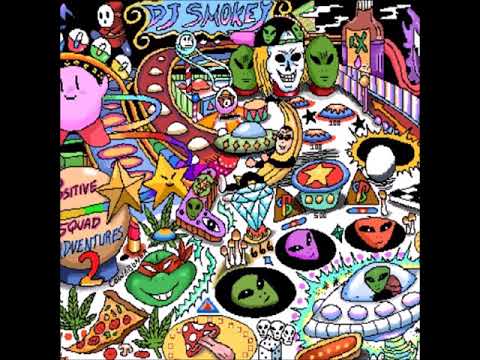 DJ SMOKEY - POSITIVE SQUAD ADVENTURES CHAPTER 2 [FULL TAPE]