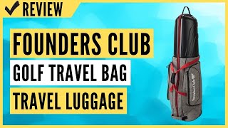 Founders Club Golf Travel Bag Travel Cover Luggage Review