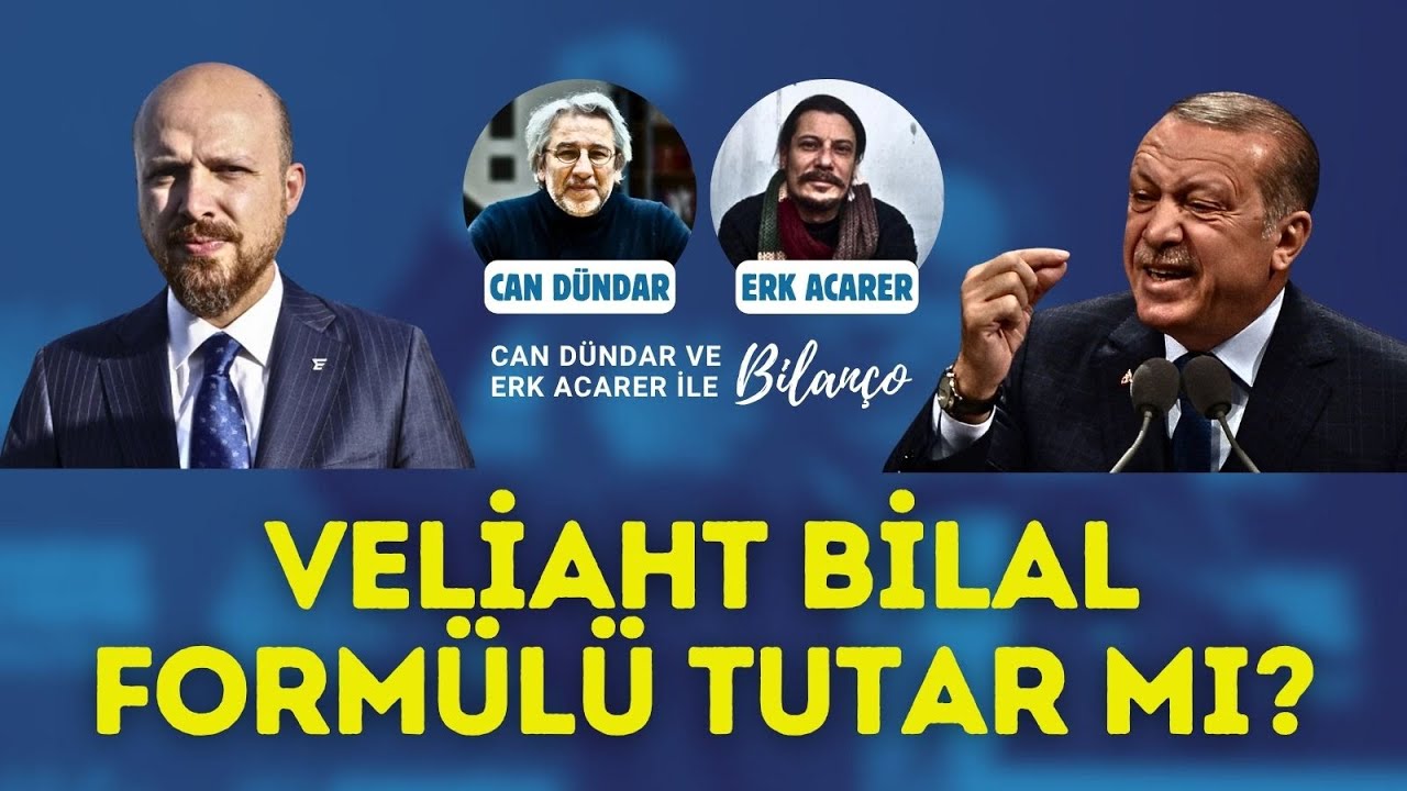 Veliaht Bilal formülü tutar mı? Can Dündar ve Erk Acarer konuşuyor! #canlıyayın
