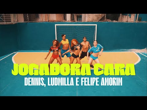 DENNIS, Felipe Amorim e Ludmilla - Jogadora Cara (Dance Video / Coreografia)