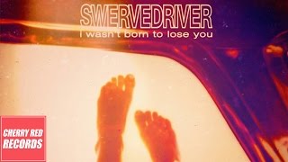 Swervedriver - Las Rites