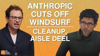 Anthropic Cuts Off Windsurf, Deel Rewrites the Narrative and Flock Safety Surveillance Tech | E2134