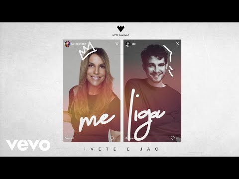 Ivete Sangalo, Jão - Me Liga