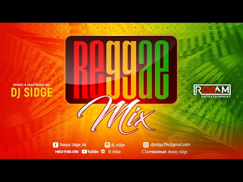 REGGAE MIX 2023   DJ SIDGE