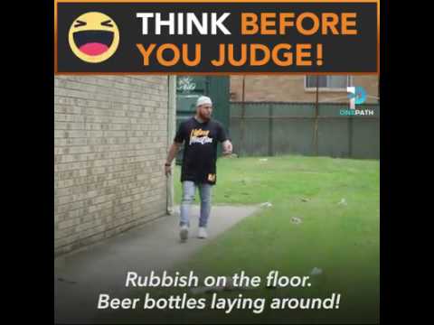 Piensa antes de juzgar