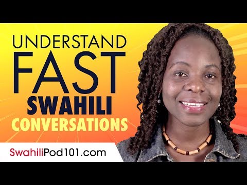 Understand FAST Swahili Conversations