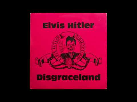 Ten Wheels For Jesus - Elvis Hitler