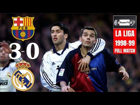 BARCELONA 3-0 REAL MADRID / LA LIGA 1998-99 / FULL MATCH