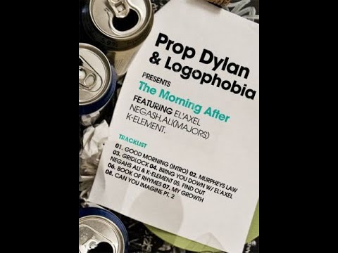 Prop Dylan & Logophobia – The Morning After (2008)