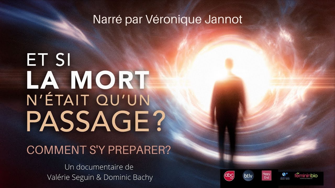 Miniature de la vidéo Et si la mort n'existait pas (Partie 2) ET SI LA MORT N'ETAIT QU'UN PASSAGE du film Et si la mort n’était qu’un passage ? : Comment s’y préparer ?