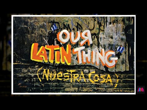 Fania All Stars - Our Latin Thing (Nuestra Cosa Latina) - Full Movie