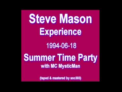 1994-06-18 - Steve Mason Experience (Summer Time Party with MC MysticMan)