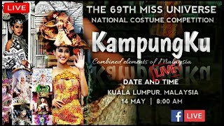 🔴LIVE !! NATIONAL COSTUME MISS UNIVERSE MALAYSIA 2020 | Francisca Luhong James