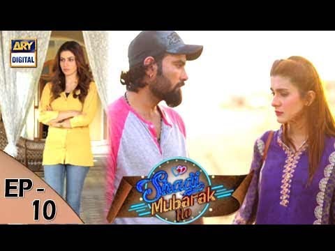Shadi Mubarak Ho Episode 10 – 31st August 2017 | ARY Digital Drama