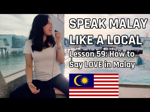 Speak Malay Like a Local - Lesson 59 : How to say I Love You in Malay